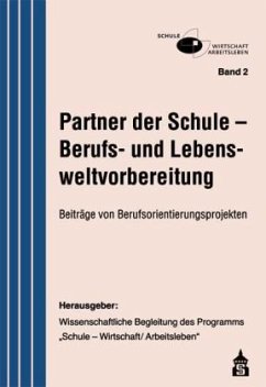 Partner der Schule - Berufs- und Lebensweltvorbereitung - Famulla, Gerd E. / Möhle, Volker / Butz, Bert / Deeken, Sven (Hrsg.)