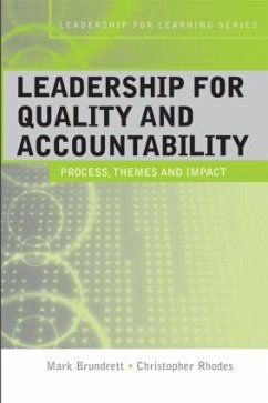 Leadership for Quality and Accountability in Education - Brundrett, Mark; Rhodes, Christopher