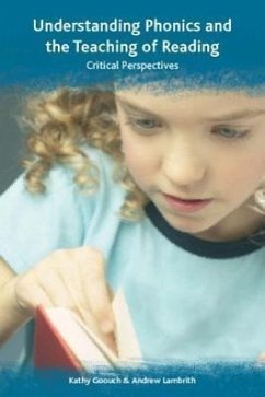 Understanding Phonics and the Teaching of Reading - Goouch, Kathy; Lambirth, Andrew
