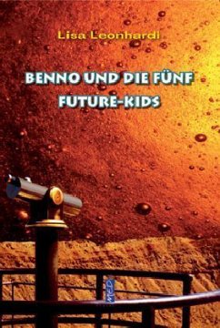 Benno und die fünf Future-Kids - Leonhardi, Lisa