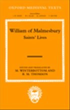 William of Malmesbury: Saints' Lives - Winterbottom, M. / Thomson, R. M. (eds.)
