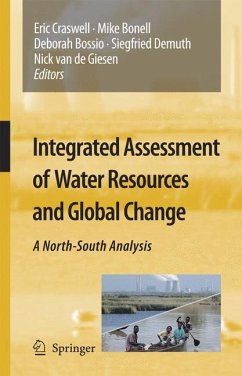 Integrated Assessment of Water Resources and Global Change - Craswell, Eric / Bonell, Mike / Bossio, Deborah / Demuth, Siegfried / van de Giesen, Nick (eds.)