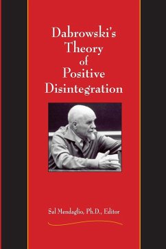 Dabrowski's Theory of Positive Disintegration - Mendaglio, Sal