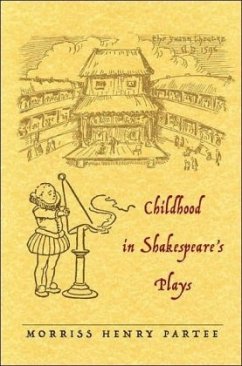 Childhood in Shakespeare's Plays - Partee, Moriss Henry