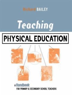 Teaching Physical Education - Bailey, Richard