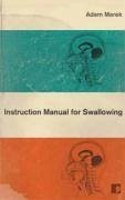 Instruction Manual for Swallowing - Marek, Adam