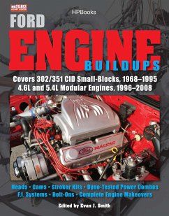 Ford Engine Buildups Hp1531: Covers 302/351 Cid Small-Blocks, 1968-1995 4.6l and 5.4l Modular Engines, 1996-2 008; Heads, Cams, Stroker Kits, Dyno- - Smith, Evan J.; Muscle Mustangs Fast Fords Magazine