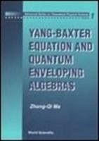 Yang-Baxter Equation and Quantum Enveloping Algebras - Ma, Zhong-Qi