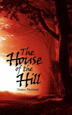 The House of the Hill - Fairhead, Susan