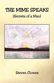 The Mime Speaks (Secrets of a Man)