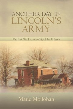Another Day in Lincoln's Army - Mollohan, Marie