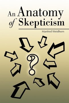 An Anatomy of Skepticism - Weidhorn, Manfred