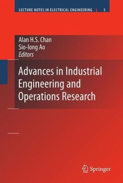 Advances in Industrial Engineering and Operations Research - Chan, Alan H.S. / Ao, Sio-Iong (eds.)