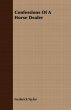 Confessions Of A Horse Dealer - Bild 1