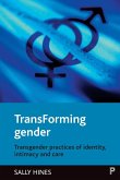 TransForming gender