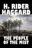 The People of the Mist by H. Rider Haggard, Fiction, Fantasy, Action & Adventure, Fairy Tales, Folk Tales, Legends & Mythology