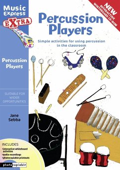 Percussion Players: Simple Ideas for Using Percussion in the Classroom - Sebba, Jane