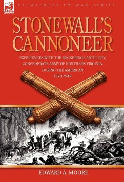 Stonewall's Cannoneer - Moore, Edward A.