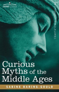 Curious Myths of the Middle Ages - Baring-Gould, Sabine