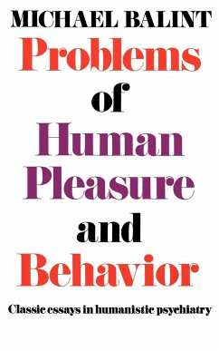 Problems of Human Pleasure and Behavior - Balint, Michael