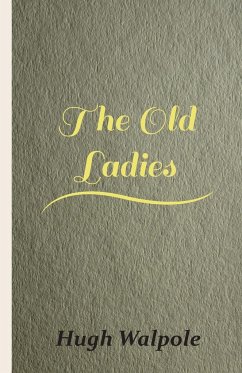 The Old Ladies - Walpole, Hugh