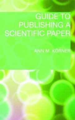 Guide to Publishing a Scientific Paper - Korner, Ann M.