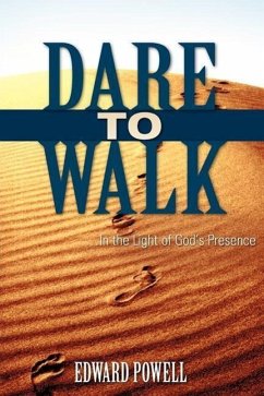 Dare to Walk ... - Powell, Edward