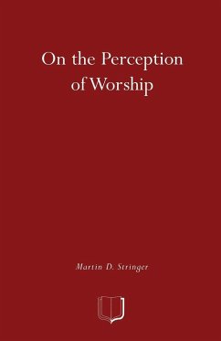 On the Perception of Worship - Stringer, Martin D. On the Perception of Worship - Stringer, Martin D.