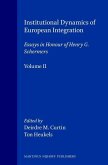 Essays in Honour of Henry G. Schemers, Volume 2 Institutional Dynamics of European Integration
