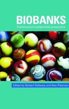 Biobanks - Gottweis, Herbert / Petersen, Alan (eds.)