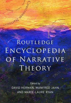 Routledge Encyclopedia of Narrative Theory - Herman, David / Jahn, Manfred / Ryan, Marie-Laure (eds.)