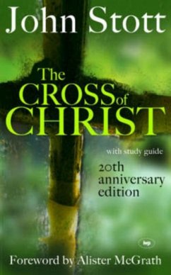 The Cross of Christ - Stott, John (Author)
