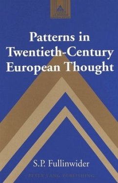 Patterns in Twentieth-Century European Thought - Fullinwider, S. P.