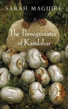 The Pomegranates of Kandahar - Maguire, Sarah