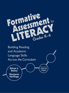 Formative Assessment for Literacy, Grades K-6 - Bailey, Alison L. Ed. D .; Heritage, Margaret