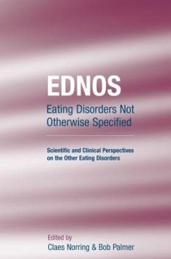 Ednos: Eating Disorders Not Otherwise Specified - Norring, Claes / Palmer, Bob (eds.)
