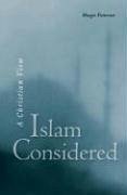 Islam Considered - Patterson, Margot