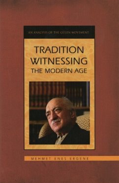 Tradition Witnessing the Modern Age - Ergene, Mehmet Enes