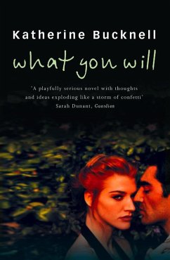 What You Will - Bucknell, Katherine