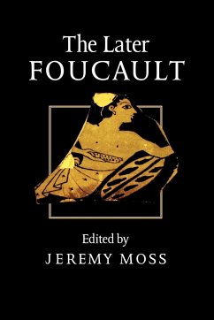 The Later Foucault - Moss, Jeremy (ed.)