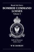 RAF Bomber Command Losses Volume 9 - Chorley, W. R (Author)