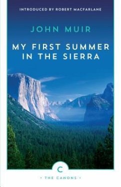 My First Summer in the Sierra - Muir, John