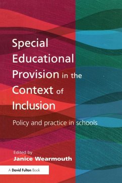 Special Educational Provision in the Context of Inclusion - Wearmouth, Janice