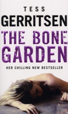 The Bone Garden\Leichenraub, englische Ausgabe - Gerritsen, Tess