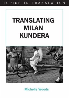 Translating Milan Kundera - Woods, Michelle