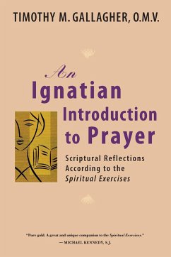 Ignatian Introduction to Prayer - Gallagher, Timothy M.