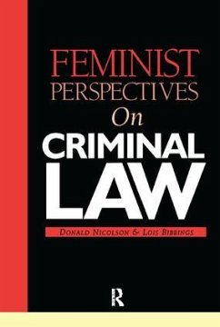 Feminist Perspectives on Criminal Law - Bibbings, Lois; Nicolson, Donald