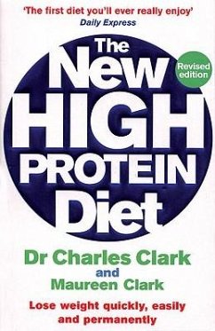 The New High Protein Diet - Clark, Dr Charles; Clark, Maureen