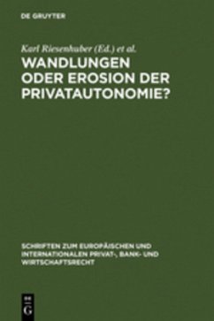 Wandlungen oder Erosion der Privatautonomie? - Riesenhuber, Karl / Nishitani, Yuko (Hgg.)