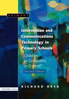 Information and Communications Technology in Primary Schools - Ager, Richard